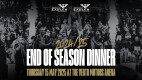 2024-25 End of Season Dinner